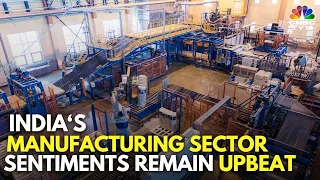 LIVE | FICCI'S India Manufacturing Survey | India's Manufacturing Sector Sentiment Remains Upbeat
