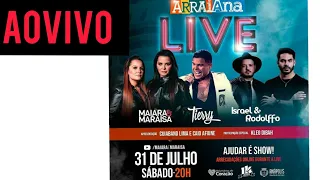 LIVE ARRAIANA | COM MAIARA E MARAISA TIERRY AO VIVO