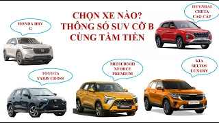 SO SÁNH THÔNG SỐ XE SUV CỠ B (UPDATE TỚI 31/05/2024)