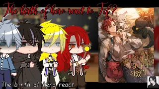 The Birth of Hero || NOVEL SPOILERS  || Trash of the count family || React to Tcf?