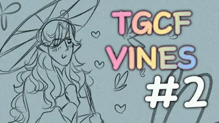 TGCF Vines ∘⁠˚⁠˳⁠° (Animatic) #2