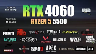 RTX 4060 + Ryzen 5 5500 : Test in 18 Games - RTX 4060 Gaming