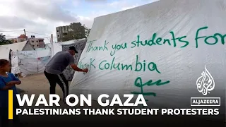 Displaced Palestinians in Gaza thank student protesters