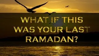 What if this was your last Ramadan? | Powerful | Sheikh Tawfique Chowdhury | HD