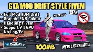 GTA SA FULL MOD JDM DRIFT STYLE FIVEM LITE VERSION 100MB Terbaru 2023 di Android