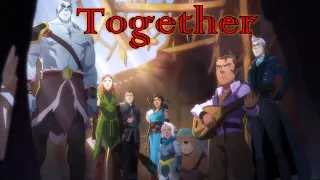 Together | Legend of Vox Machina Tribute