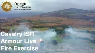 Irish Defence Forces Intelligence Surveillance Reconnaissance Troop Live Fire Exercise