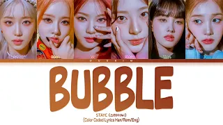 STAYC 'BUBBLE' LYRICS (스테이씨 BUBBLE 가사) (Color Coded Lyrics)