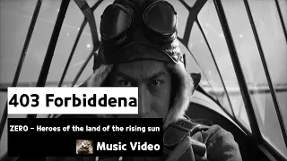 403Forbiddena - ZERO - Heroes of the land of the rising sun - (kamikaze/Music Video)