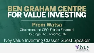 2011 Ivey Value Investing Classes Guest Speaker: Prem Watsa