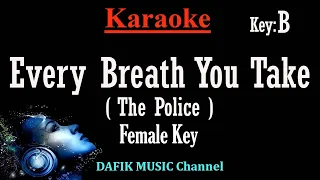 Every Breath You Take (Karaoke) The Police Female key B /Nada Wanita/ Cewek