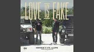 Love Is Fake (feat. Lijpe)