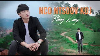 Nco Ntsoov Koj/Pheej Lauj Nkauj Tawm Tshiab 2022-23/Original Music #officialvideo