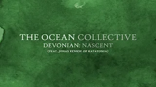 The Ocean - Devonian: Nascent (OFFICIAL)