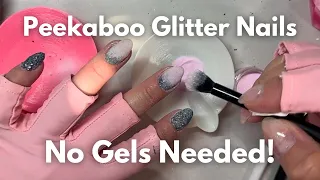 NO GEL NEEDED PEEKABOO GLITTER DIP NAILS / Beginner Friendly