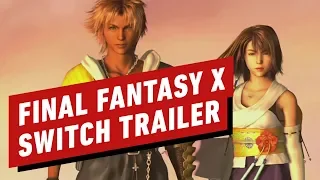 Final Fantasy X/X-2 HD Remaster - Switch & Xbox One Trailer