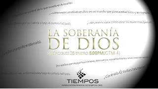 Entendiendo Los Tiempos Cap #103 "La Soberania de Dios, preguntas y respuestas"