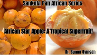 African Star Apple: A Tropical Superfruit! #AfricanStarAppleBenefits #TropicalSuperfoods