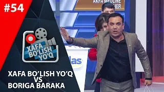 Xafa bo'lish yo'q 54-son Dilshod Mirzamurodov "BORIGA BARAKA"  (09.02.2019)