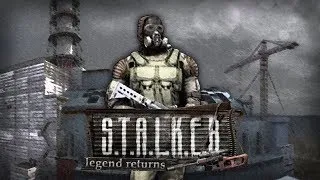 ☢ S.T.A.L.K.E.R. - Legend Returns 0.9.1 Fix 5  Прогулка по квестам ☢