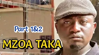 Mzoa Taka - 1&2 | Official Bongo Movies