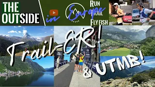 The Outside in Europe - Trail-ER!  Including UTMB 2023, Chamonix - Mont Blanc!