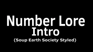 Sage’s Number Lore Remastered Intro Soup Earth Society Styled