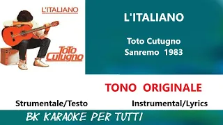 L'ITALIANO Toto Cutugno Karaoke - Tono Originale - Strumentale/Testo