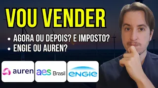 Aure3 Auren Compra Aesb3 Aes Brasil, Manter, Vender Agora ou Depois? vs Engie EGIE3