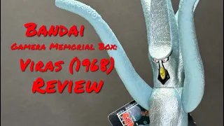 Bandai Gamera Memorial Box: Viras (1968) Toy Review