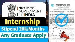 Government of India Internship 2024 | Stipend 10k to 20k/ Months | All India Eligible | Any Graduate