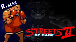 Streets Of Rage - 2 R.Bear Playthrough [NO DEATH] - Normal Difficulty