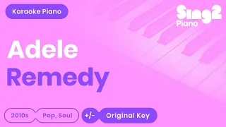 Adele - Remedy (Piano Karaoke)