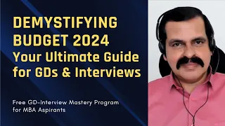 Demystifying Budget 2024 | Your Ultimate Guide for GDs & Interviews | Free GD-Interview Mastery