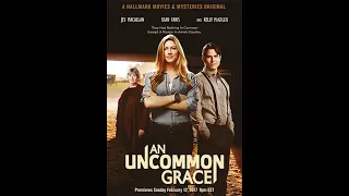 Una gracia poco común (2017) | Película Completa | Jes Macallan | Sean Faris | Kelly McGillis