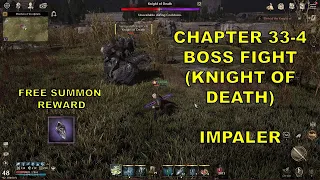 CHAPTER 33-4 MAIN QUEST BOSS FIGHT (KNIGHT OF DEATH) IMPALER | NIGHT CROWS