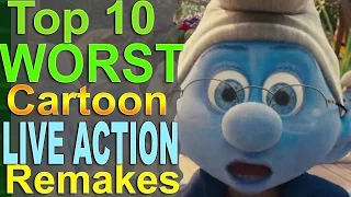 Top 10 Worst Cartoon Live Action Remakes