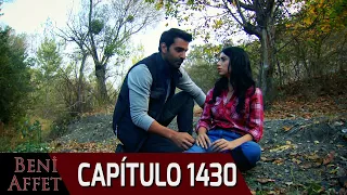 Perdóname (Beni Affet) - Capítulo 1430