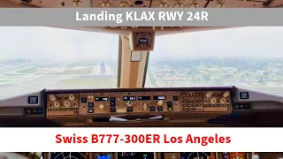 LAX - Landing the Swiss B777 RWY 24R