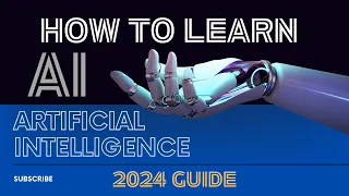 How to Learn AI - A Comprehensive Guide