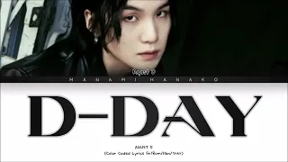 {VOSTFR} AGUST D (SUGA) - 'D-DAY' (Color Coded Lyrics Français/Rom/Han/가사)