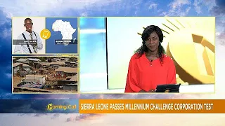 Sierra Leone's economy scores high in MCC report [Morning call]