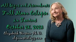 Full Moon Lunar Eclipse in Taurus All Signs and Ascendants- Money, Love & Values!