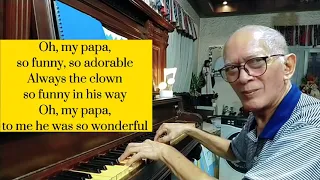 OH MY PAPA (Eddie Fisher) Piano cover by Vidalito "Bong" Infante