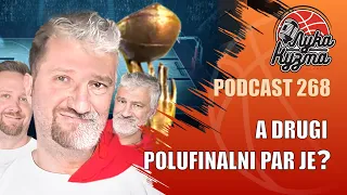 A drugi polufinalni par je? | Luka i Kuzma podcast No.268