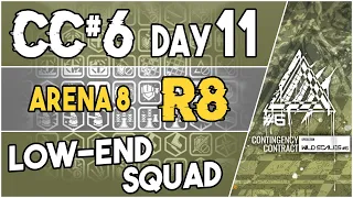 CC#6 Day 11 - Arena 8 Risk 8 | Low End Squad |【Arknights】