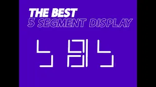 The best 5 segment display