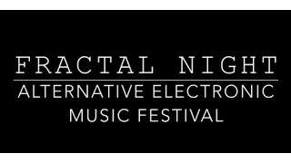 Fractal Night Music Festival(Promo)