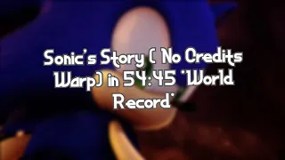 Sonic the Hedgehog (2006) Sonic's Story (No Credits Warp) Speedrun in 54:45 *Former World Record*