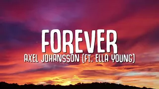 Axel Johansson   Forever Lyrics ft  Ella Young  360 X 640
